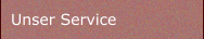 Unser Service